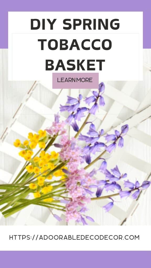 DIY Spring Tobacco Basket